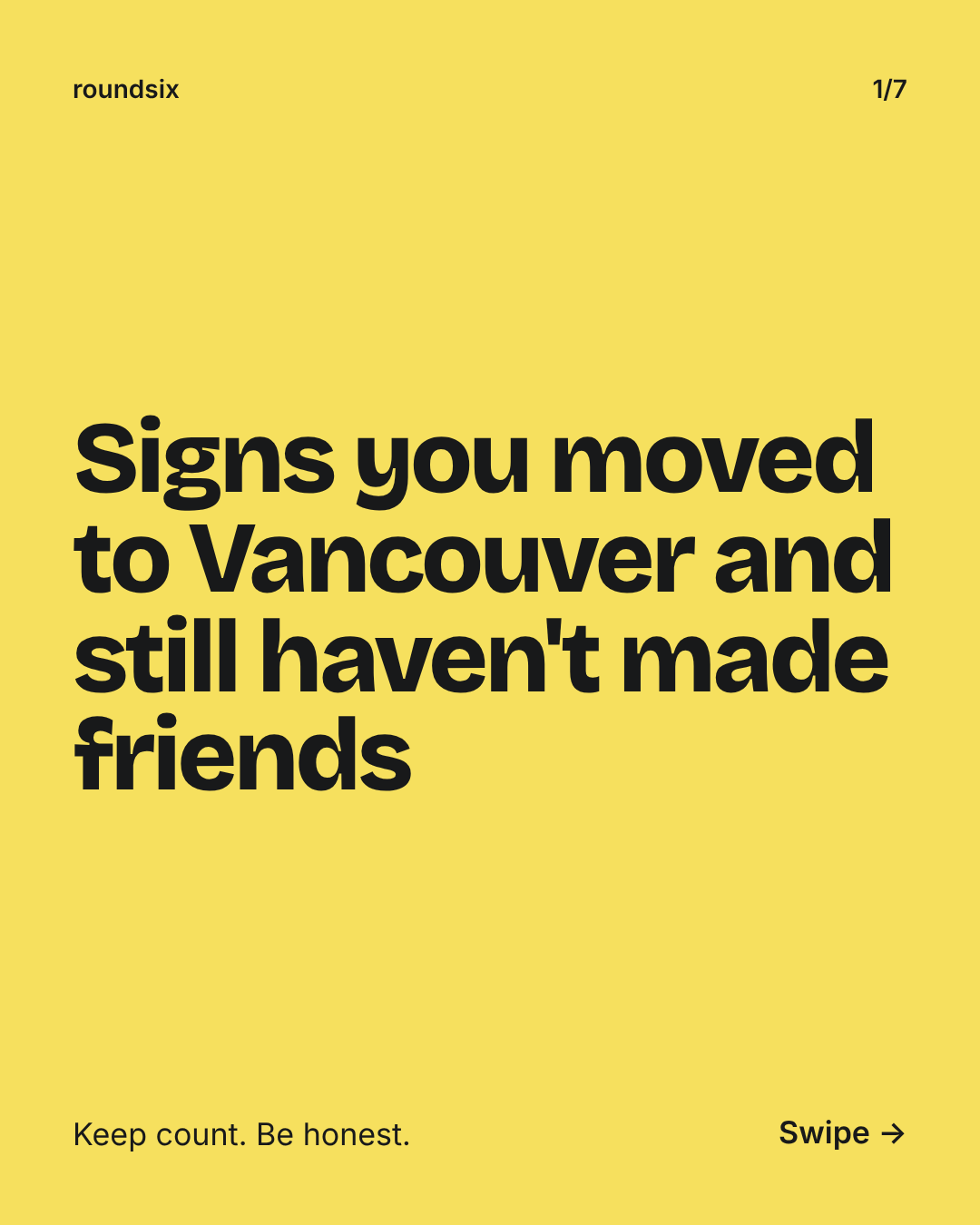 roundsix — Signs you moved to Vancouver