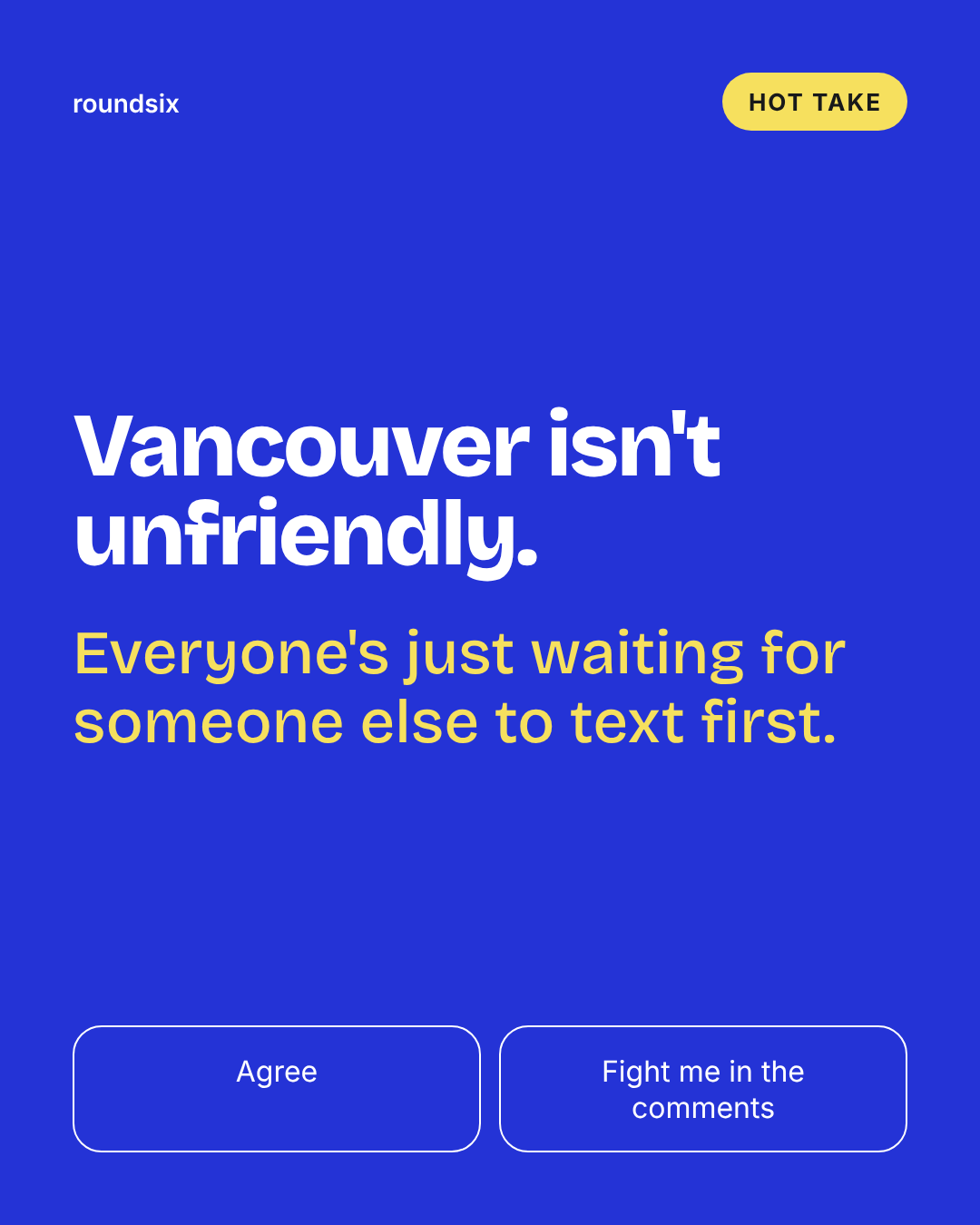 roundsix — Text first